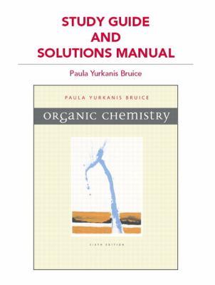 Study Guide and Solutions Manual for Organic Chemistry