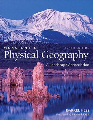 McKnight's Physical Geography : A Landscape Appreciation