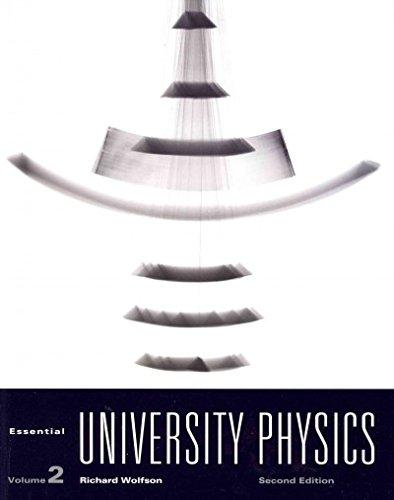 Essential University Physics Volume 2 with MasteringPhysics (2nd Edition)