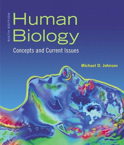 Human Biology: Concepts and Current Issues, Books a la Carte Edition (6th Edition)