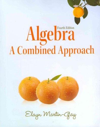 Algebra: A Combined Approach, Annotated Instructor's Edition, Answers Included