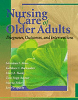 Nursing Care of Older Adults Diagnoses, Outcomes & Interventions