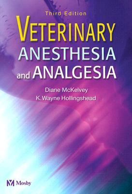 Veterinary Anesthesia and Analgesia