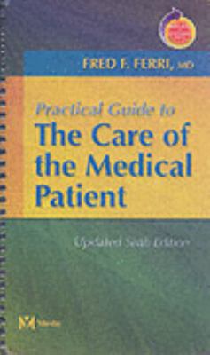 Practical Guide To The Care Of The Medical Patient 