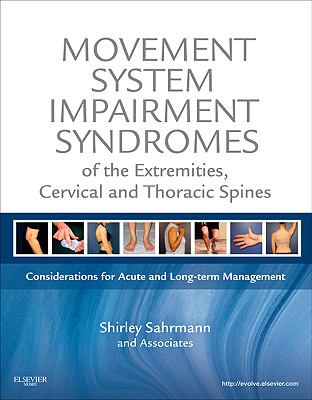 Movement Impairment Syndromes of the Extremities, Cervical and Thoracic Spine and Soft Tissues