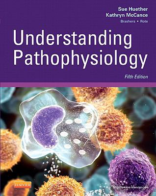 Understanding Pathophysiology, 5e (Huether, Understanding Pathophysiology)