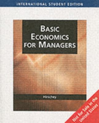 Fundamentals of Managerial Economics: Basic Economics for Managers