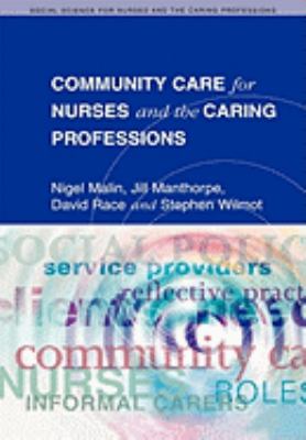 Community Care for Nurses and the Caring Professions