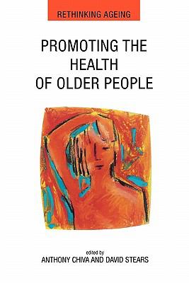 Promoting the Health of Older People The Next Step in Health Generation