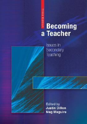 Becoming a Teacher Issues in Secondary Teaching