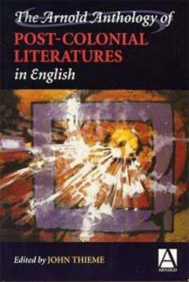 Arnold Anthology of Post-Colonial Literatures in English