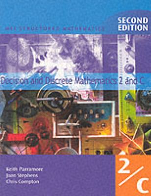 Decision and Discrete Mathematics (Mei Structured Mathematics S.) (v. 2)
