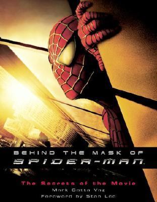 Behind the Mask of Spider-Man The Secrets of the Movie