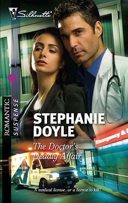 The Doctor's Deadly Affair (Silhouette Romantic Suspense)