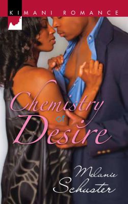 Chemistry of Desire (Kimani Romance)