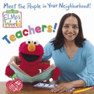 Elmo's World Teachers!