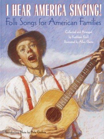 I Hear America Singing!: Folksongs for American Families