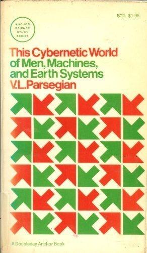 This Cybernetic World of Men, Machines, and Earth Systems,