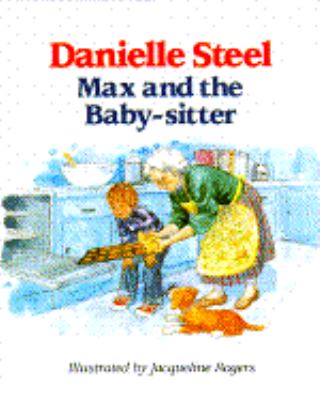 Max and the Baby-sitter - Danielle Steel - Hardcover