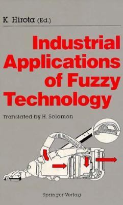 Industrial Applications of Fuzzy Technology