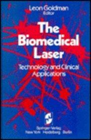 The Biomedical Laser: Technology and Clinical Applications