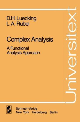 Complex Analysis: A Functional Analysis Approach (Universitext)