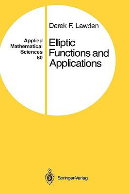 Elliptic Functions and Applications - Derek F. Lawden - Hardcover