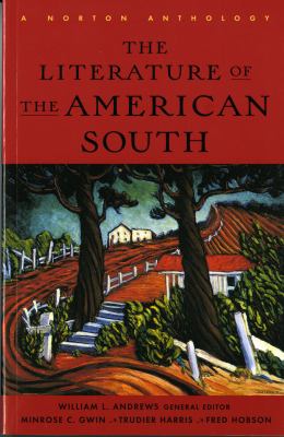 Literature of the American South A Norton Anthology
