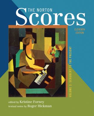 The Norton Scores: for The Enjoyment of Music: An Introduction to Perceptive Listening, Eleventh Edition (Vol. 2)