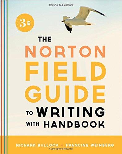 The Norton Field Guide to Writing, with Handbook (Third Edition)