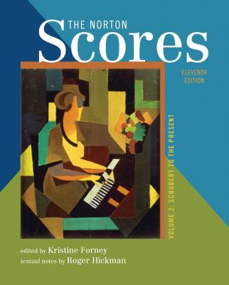 Norton Scores: Study Anthology Vol. 2 : Schubert to the Present