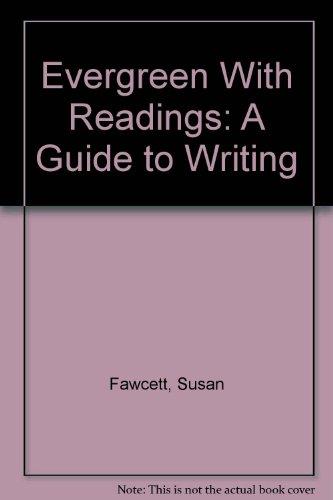 Evergreen With Readings: A Guide to Writing