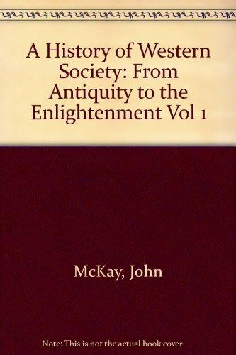 A History of Western Society: From Antiquity to the Enlightenment