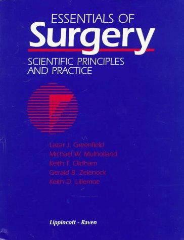 Essentials of Surgery: Scientific Principles and Practice (Greenfield, Essentials of Surgery)