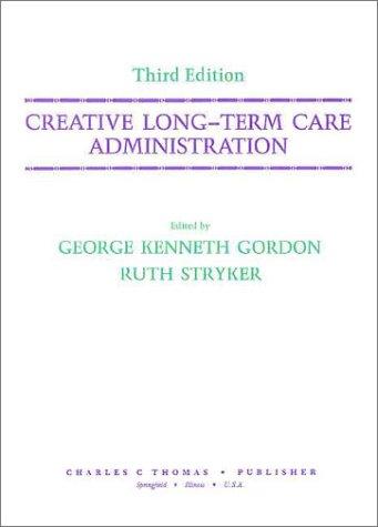 Creative Long-Term Care Administration