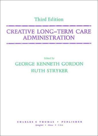 Creative Long-Term Care Administration