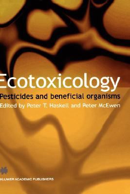 Ecotoxicology Pesticides and Beneficial Organisms