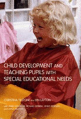 Child Development and Teaching the Pupil With Special Educational Needs