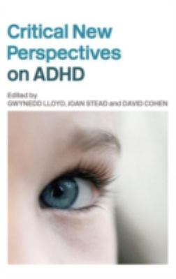 Critical New Perspectives on ADHD 