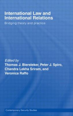 International Law And International Relations Bridging Theory And Practice