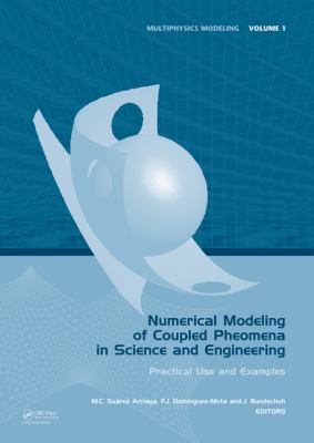 Numerical Modeling of Coupled Phenomena in Science and Engineering: Practical Use and Examples