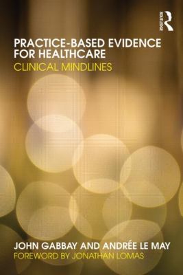 Evidence-based Health Care?: Clinical Knowledge in Practice