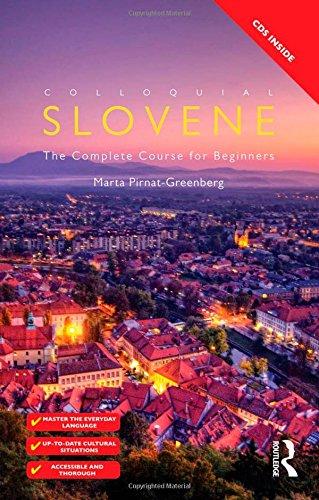 Colloquial Slovene: The Complete Course for Beginners (Colloquial Series)