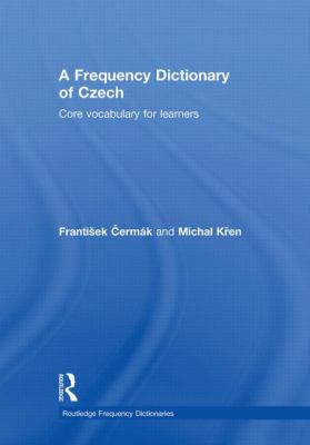 Frequency Dictionary of Czech : Core Vocabulary for Learners