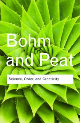 Science, Order and Creativity (Routledge Classics)