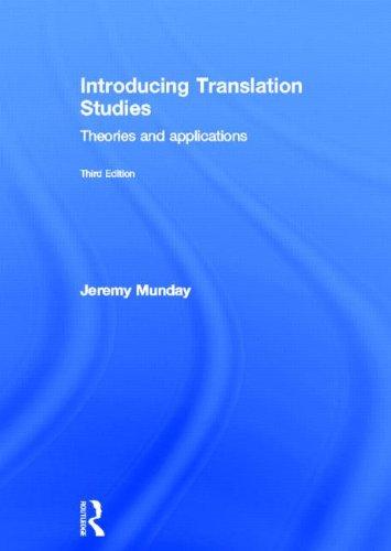 Introducing Translation Studies: Theories and Applications