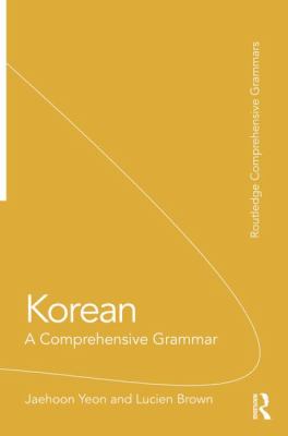 Korean : A Comprehensive Grammar