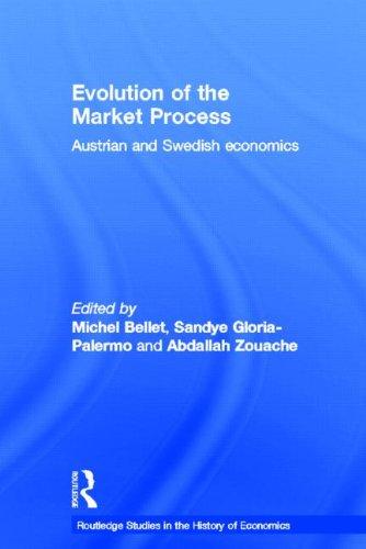 Evolution of the Market Process: Austrian and Swedish Economics (Routledge Studies in the History of Economics)