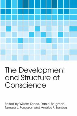 Development and Structure of Conscience