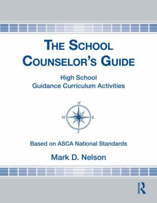 School Counselor's Guide : High School Guidance Curriculum Activities